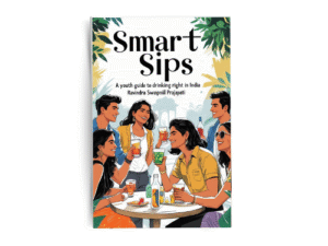 Smart Sips : A Youth Guide to Drinking Right in India