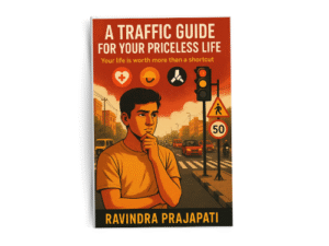 A Traffic Guide for Your Priceless Life